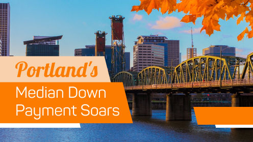 Your Real Estate Resource for Advice, Tips and Trends. | Portland Homebuyers: Down Payments Soar by 8%