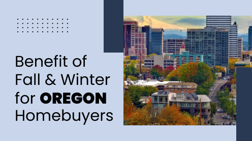 How Fall & Winter Housing Markets Benefit Oregon Buyers | Your Real Estate Resource for Advice, Tips and Trends.